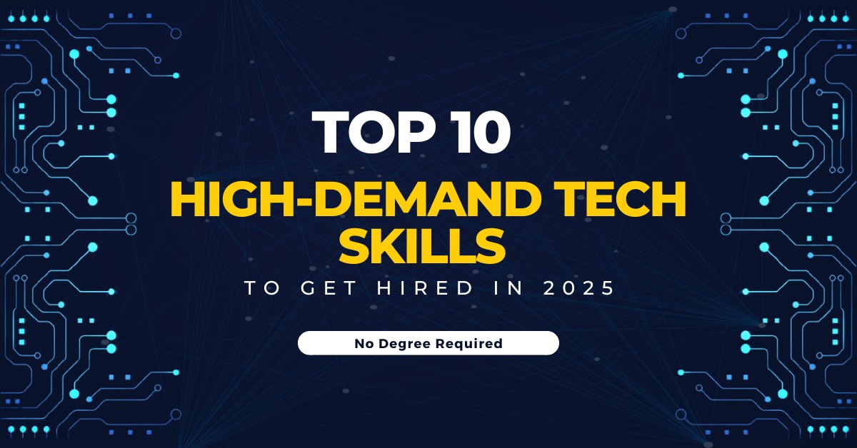 top 10 in-demand tech skills for 2025, no degree required